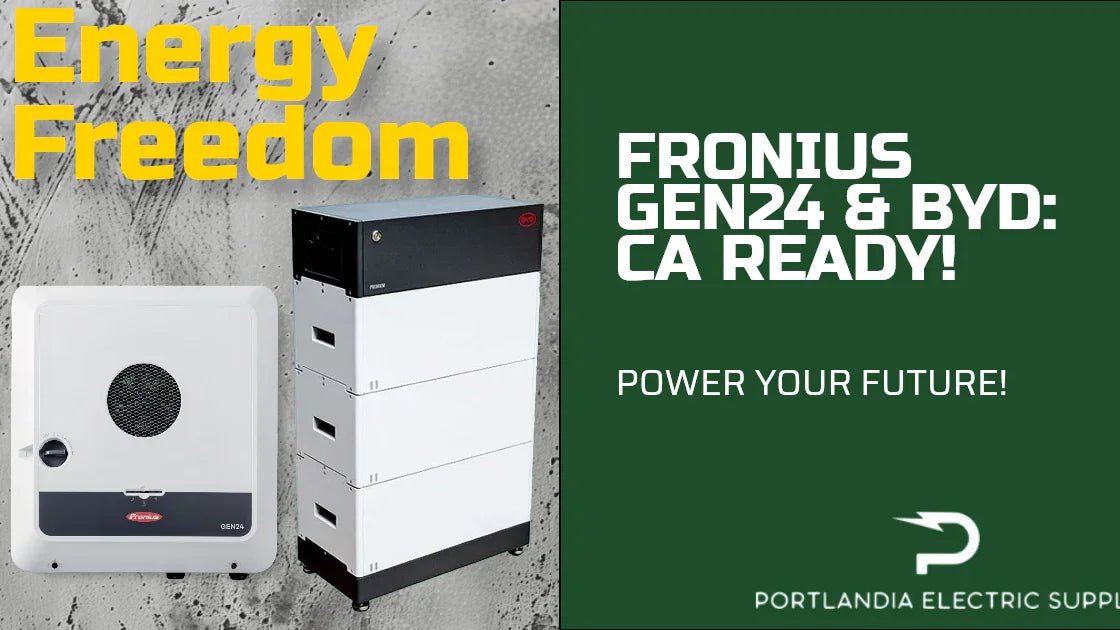 Fronius GEN24 inverter and BYD battery system promotion with Energy Freedom and Portlandia Electric Supply branding.