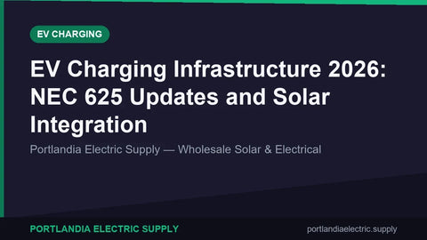 EV Charging Infrastructure 2026: NEC 625 Updates and Solar Integration