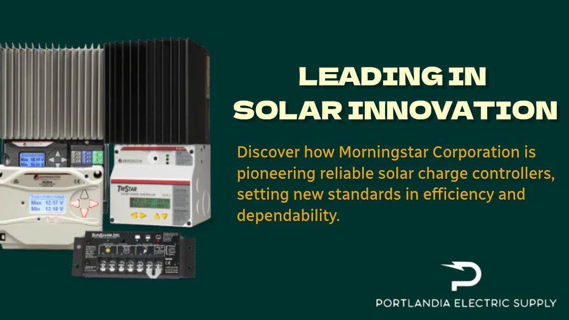 Solar charge controllers by Morningstar Corporation with text on solar innovation, Portlandia Electric Supply logo.