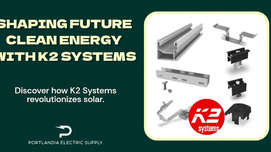 K2 Systems solar mounting hardware with clean energy text and Portlandia Electric Supply logo