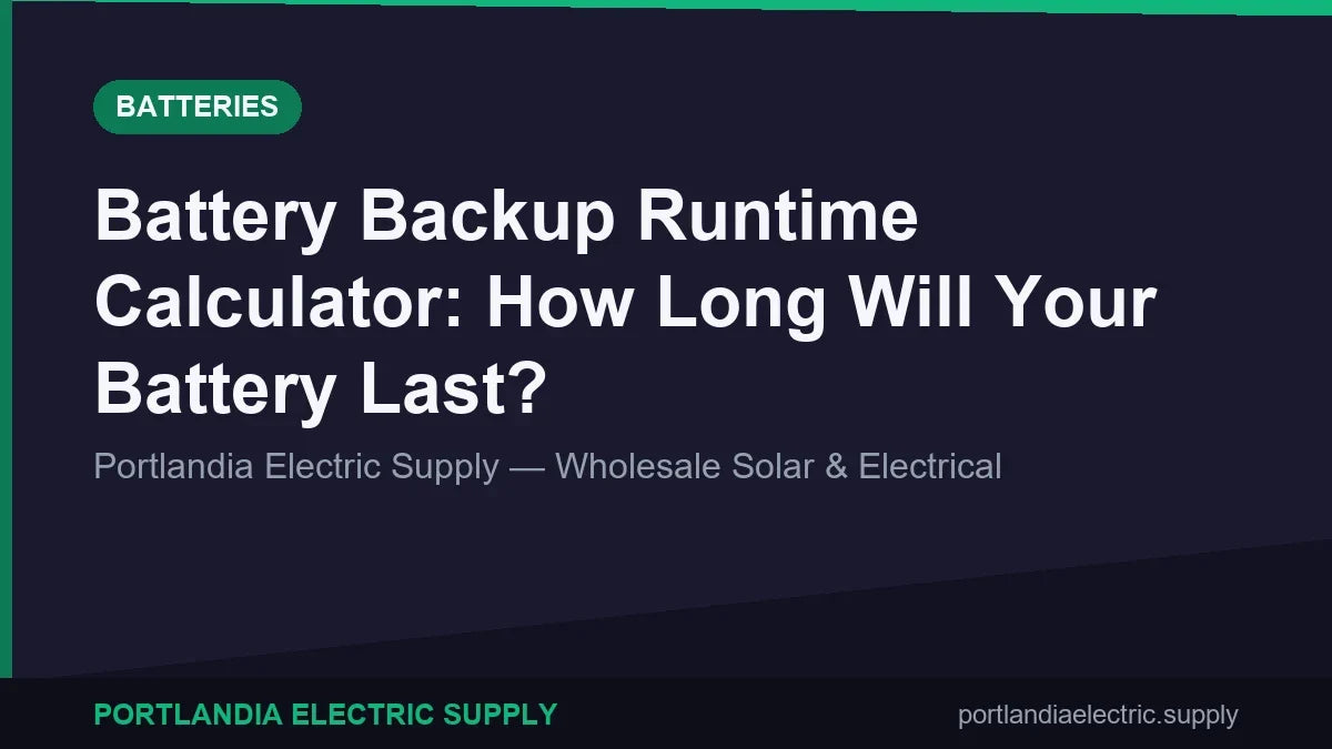 Battery Backup Runtime Calculator: How Long Will Your Battery Last?