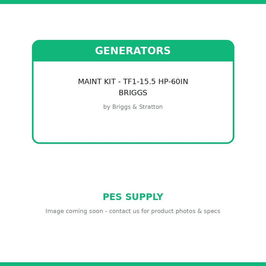 MAINT KIT - TF1-15.5 HP-60IN BRIGGS